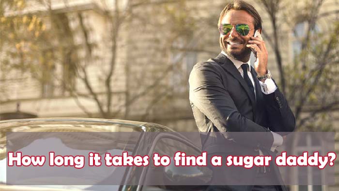 How long does it take to find a sugar daddy?